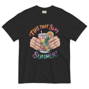 Comfort Colors® Tips That Slay Summer T-Shirt, Colorful Nail Art Tee, Summer Drink Graphic Shirt, Trendy Nail Lover Aesthetic Tee