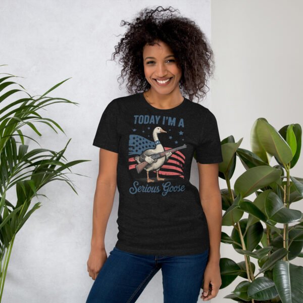 Today I’m A Serious Goose T-Shirt – Funny Patriotic Goose Shirt, 4th of July USA Tee - Image 3