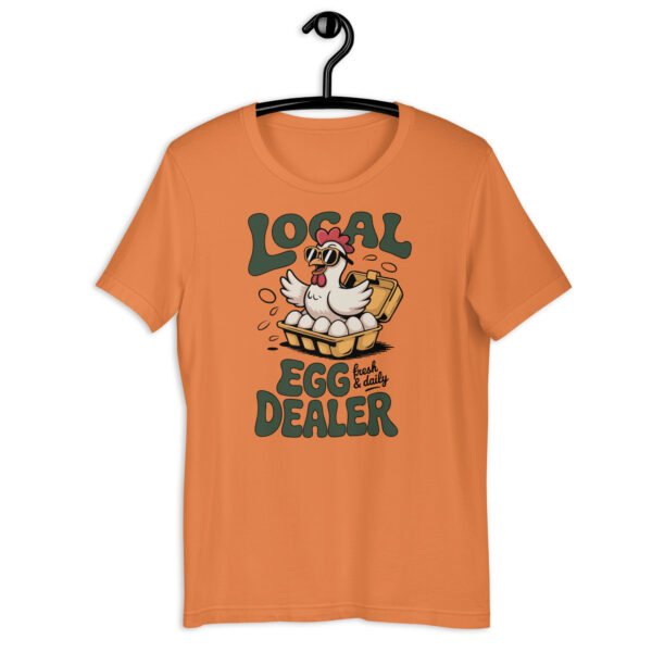 “Local Egg Dealer” Unisex T-Shirt – Funny Chicken & Eggs Farm Shirt, Backyard Poultry Graphic Tee - Image 3