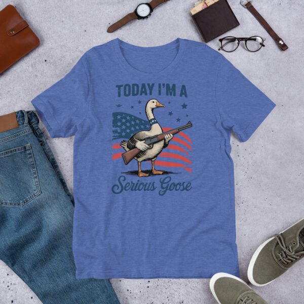 Today I’m A Serious Goose T-Shirt – Funny Patriotic Goose Shirt, 4th of July USA Tee - Image 6