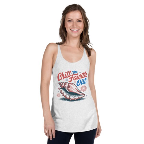 Chill the Fourth Out Racerback Tank – Women’s Patriotic Shell Tank Top, 4th of July Beach Shirt - Image 2