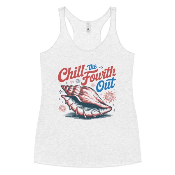 Chill the Fourth Out Racerback Tank – Women’s Patriotic Shell Tank Top, 4th of July Beach Shirt - Image 3